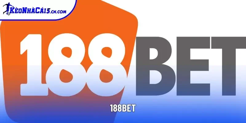 188bet - Sân Chơi Bóng Đá 24/7 Cho Tín Đồ Cá Cược Thể Thao