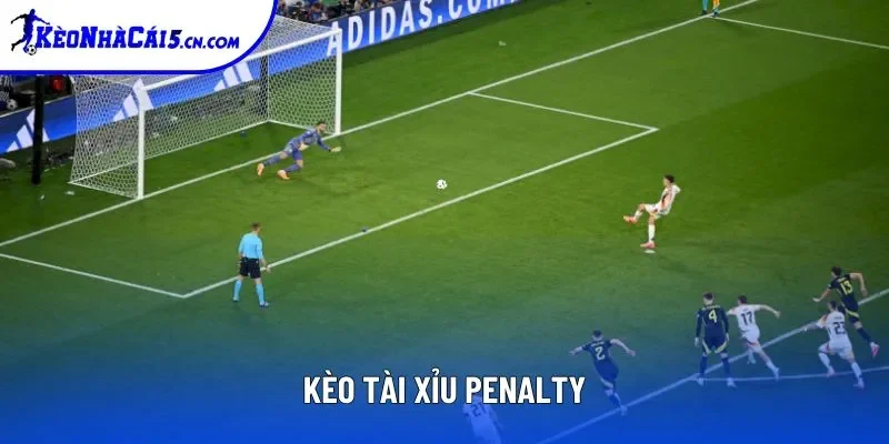 Kèo Tài Xỉu Penalty - Loại Hình Cược Đáng Trải Nghiệm 2025